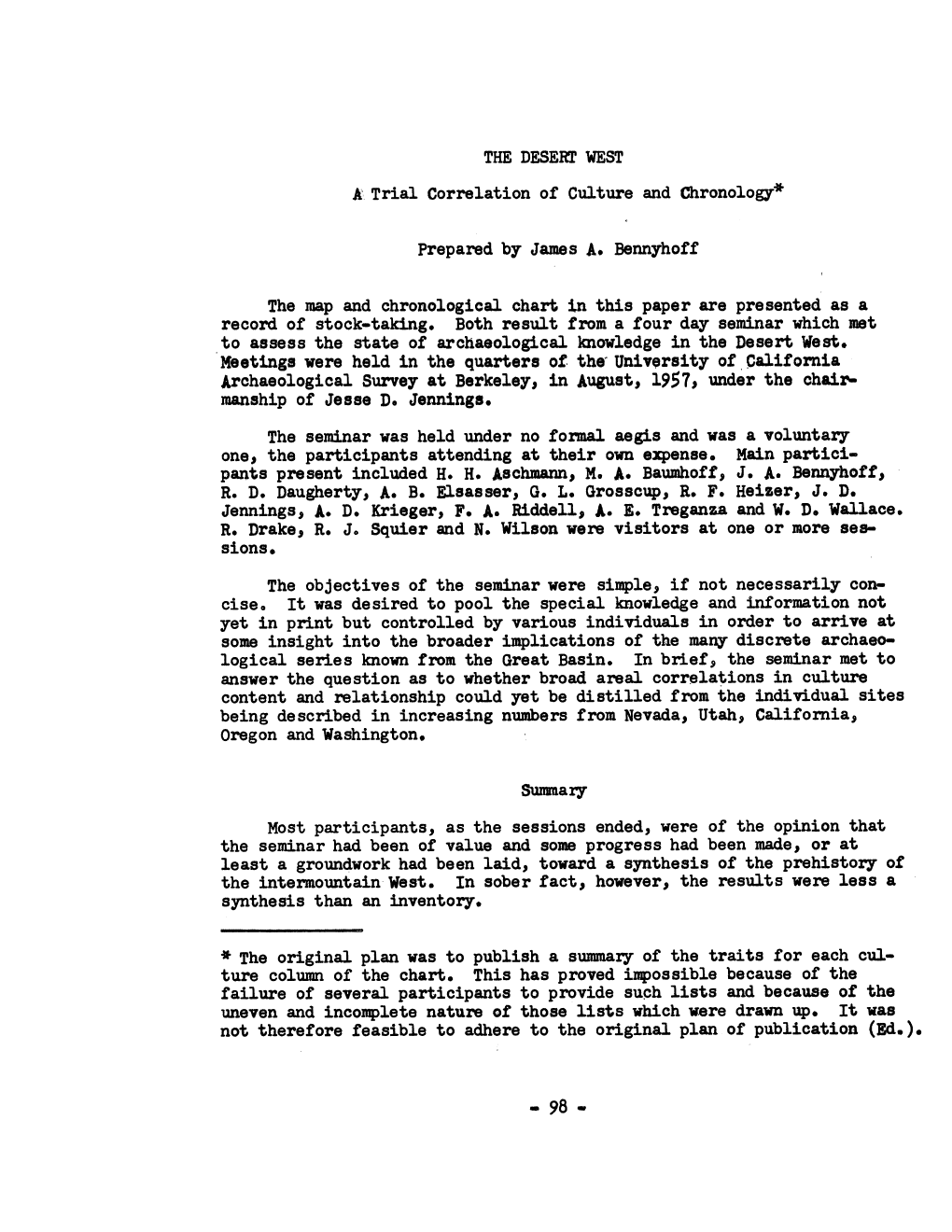 Manship of Jesse D. Jennings. the Seminar Was Held Under No Formal Aegis and Was a Voluntary One, the Participants Attending at Their Own Expense