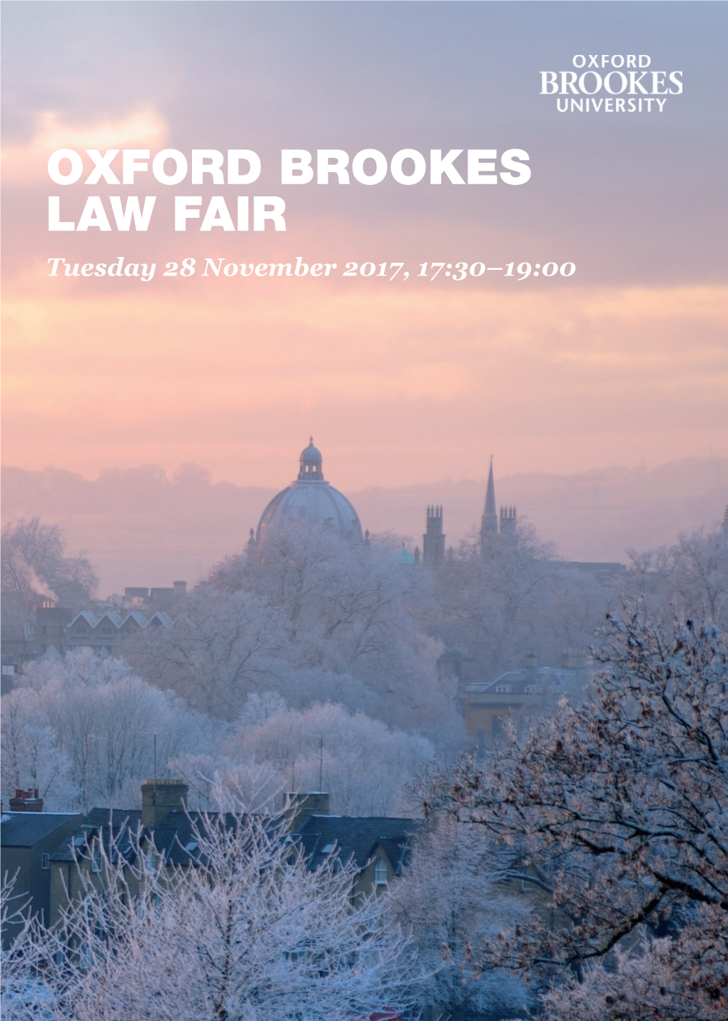 OXFORD BROOKES LAW FAIR Tuesday 28 November 2017, 17:30–19:00 Contents