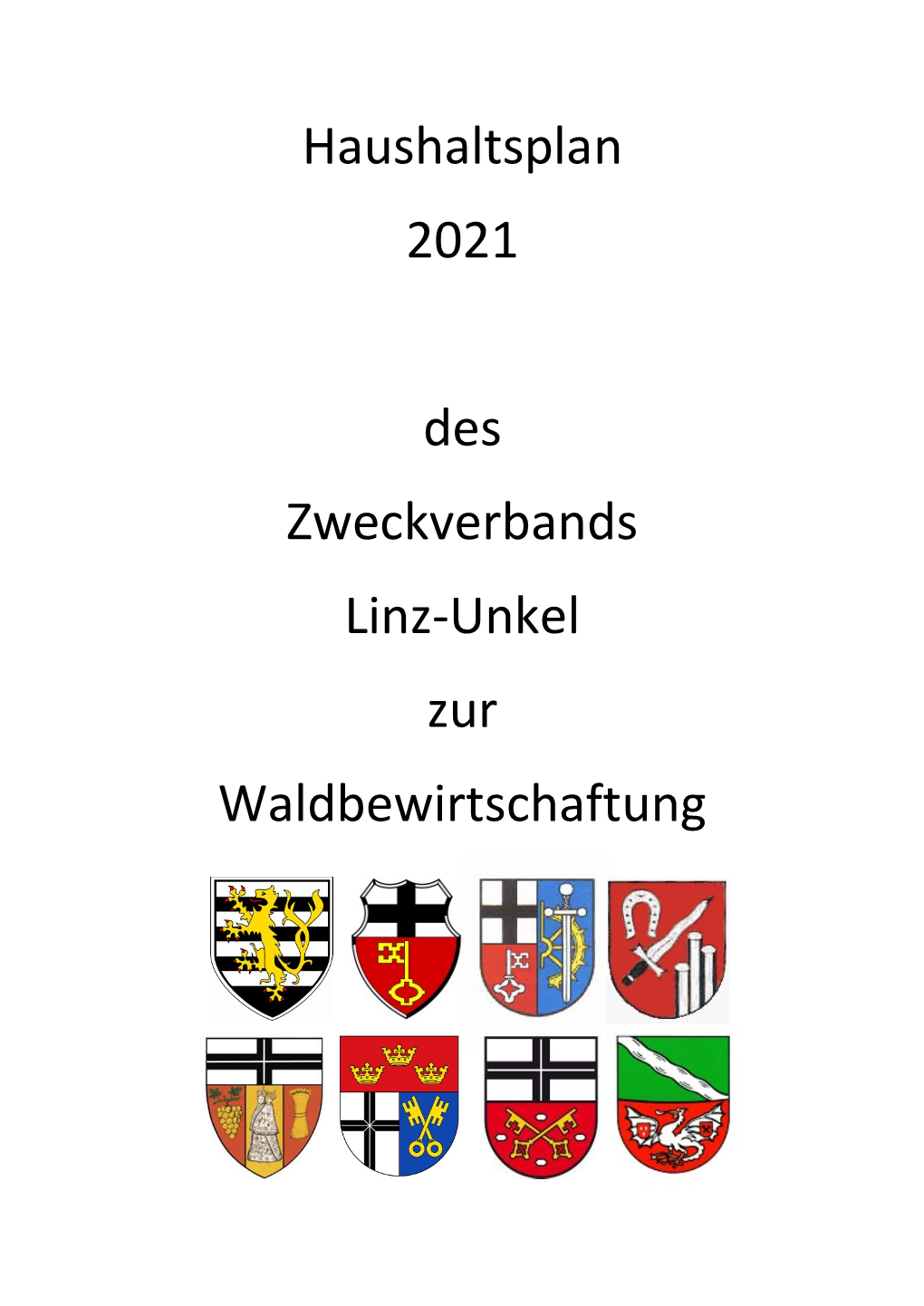 Haushaltsplan 2021 Des Zweckverbands Linz-Unkel Zur Waldbewirtschaftung