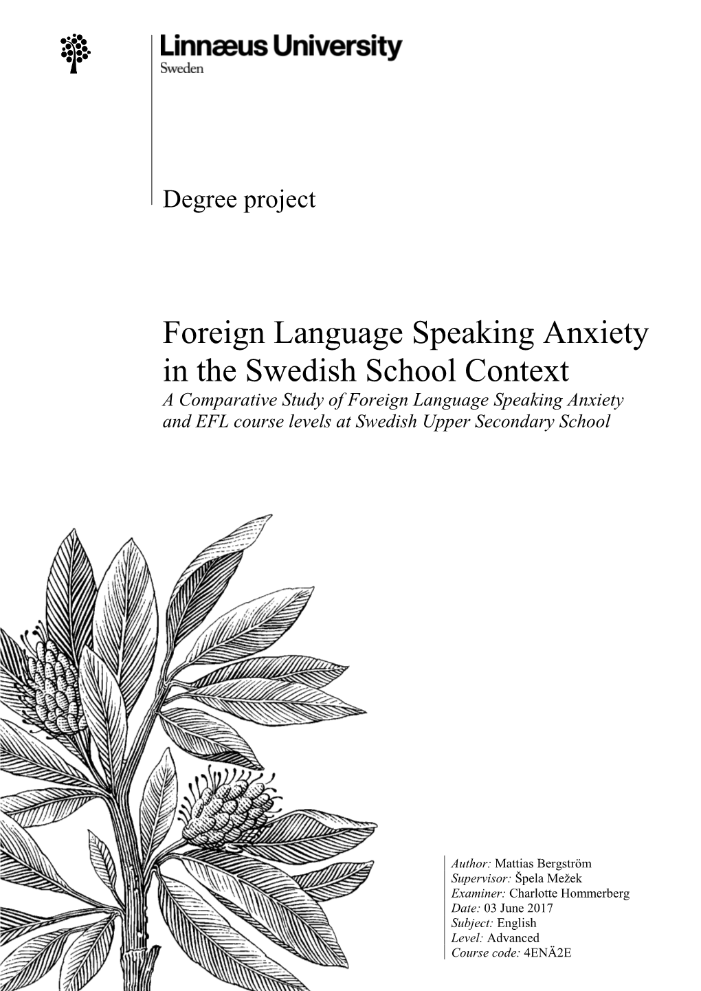 Foreign Language Speaking Anxiety in the Swedish School Context