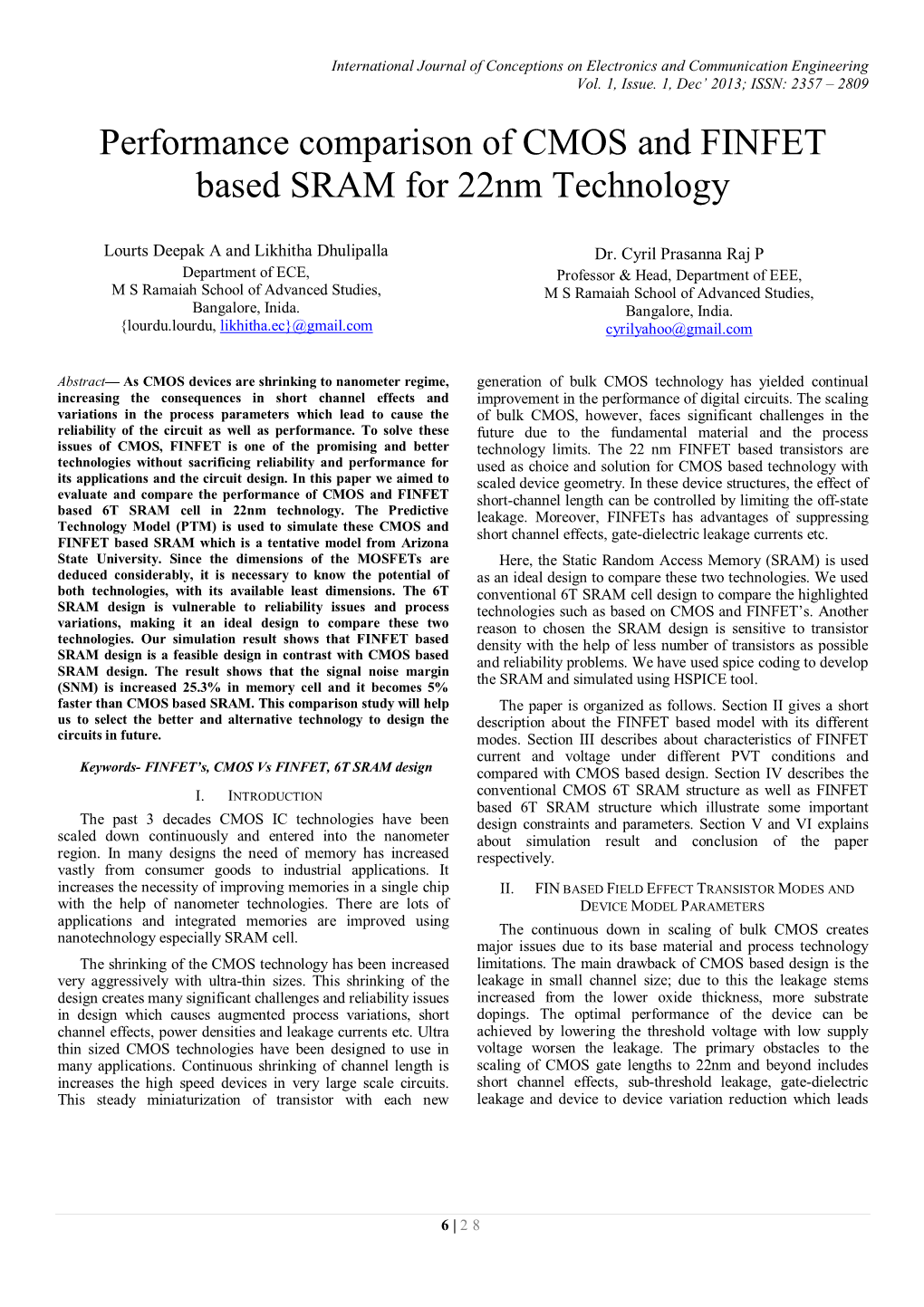 Performance Comparison of CMOS and FINFET Based SRAM for 22Nm Technology