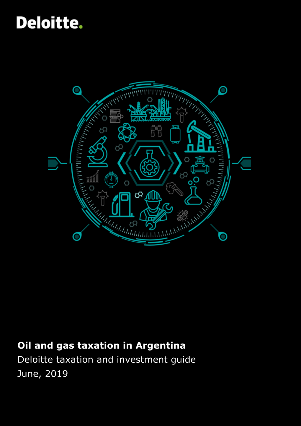 Oil and Gas Taxation in Argentina Deloitte Taxation and Investment Guide