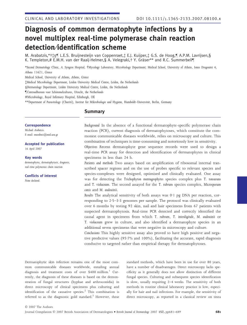 Diagnosis of Common Dermatophyte Infections by a Novel Multiplex Real-Time Polymerase Chain Reaction Detection⁄Identiﬁcation Scheme M