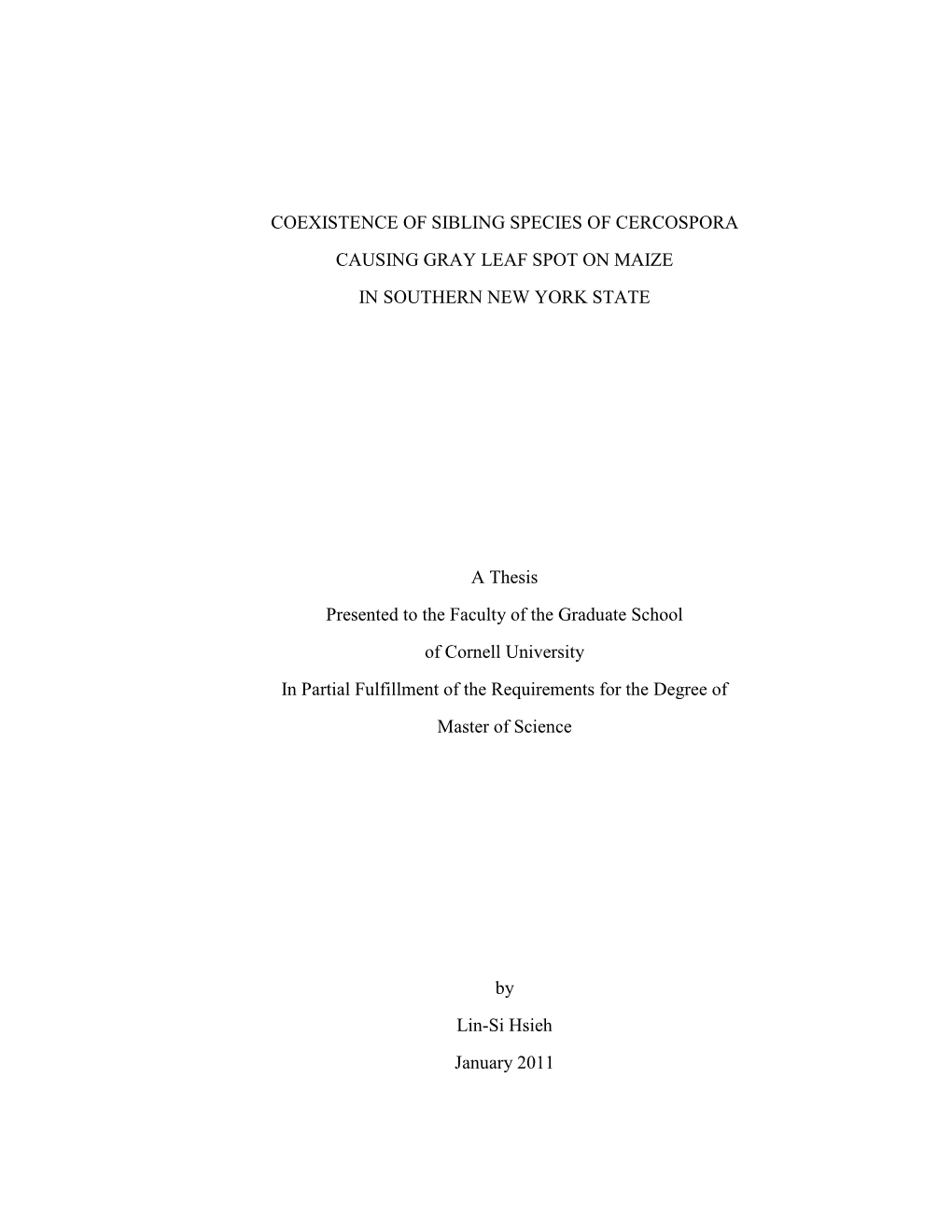 Chapter 1 Comparative Biology and Taxonomy of Cercospora Species Infecting Maize…………………