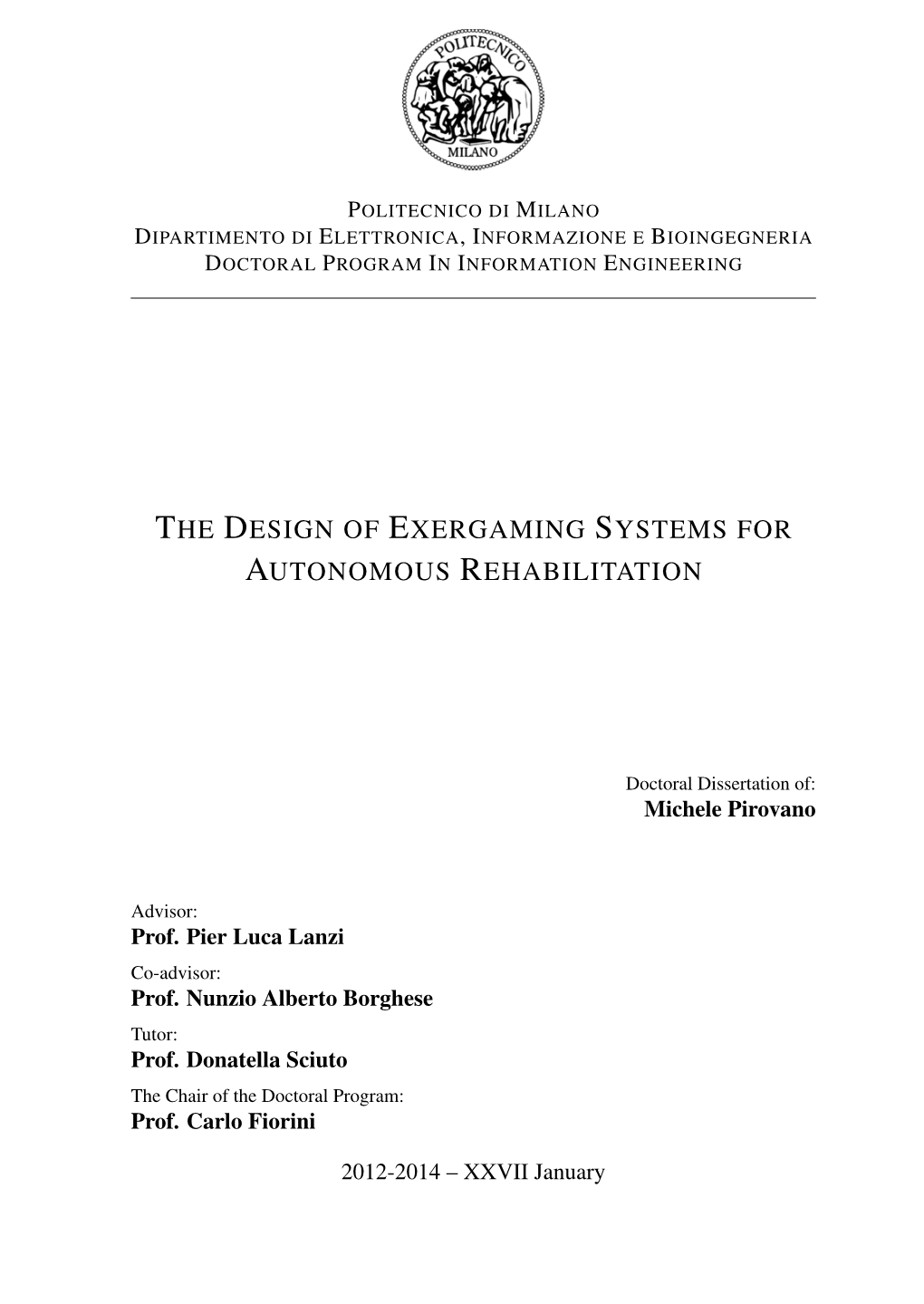 The Design of Exergaming Systems for Autonomous Rehabilitation