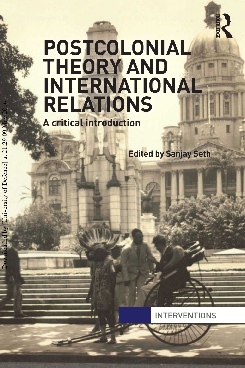 POSTCOLONIAL THEORY and INTERNATIONAL RELATIONS a Critical Introduction