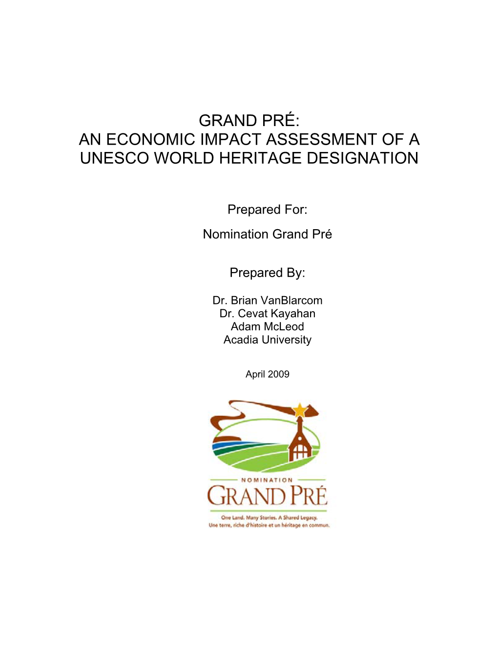 An Economic Impact Assessment of a Unesco World Heritage Designation