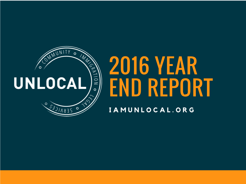 2016 Year End Report I a M U N L O C a L