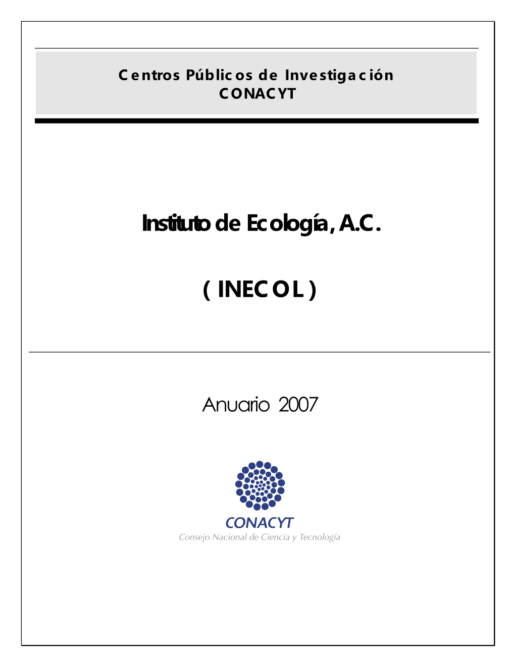 Instituto De Ecología, A.C. ( INECOL )