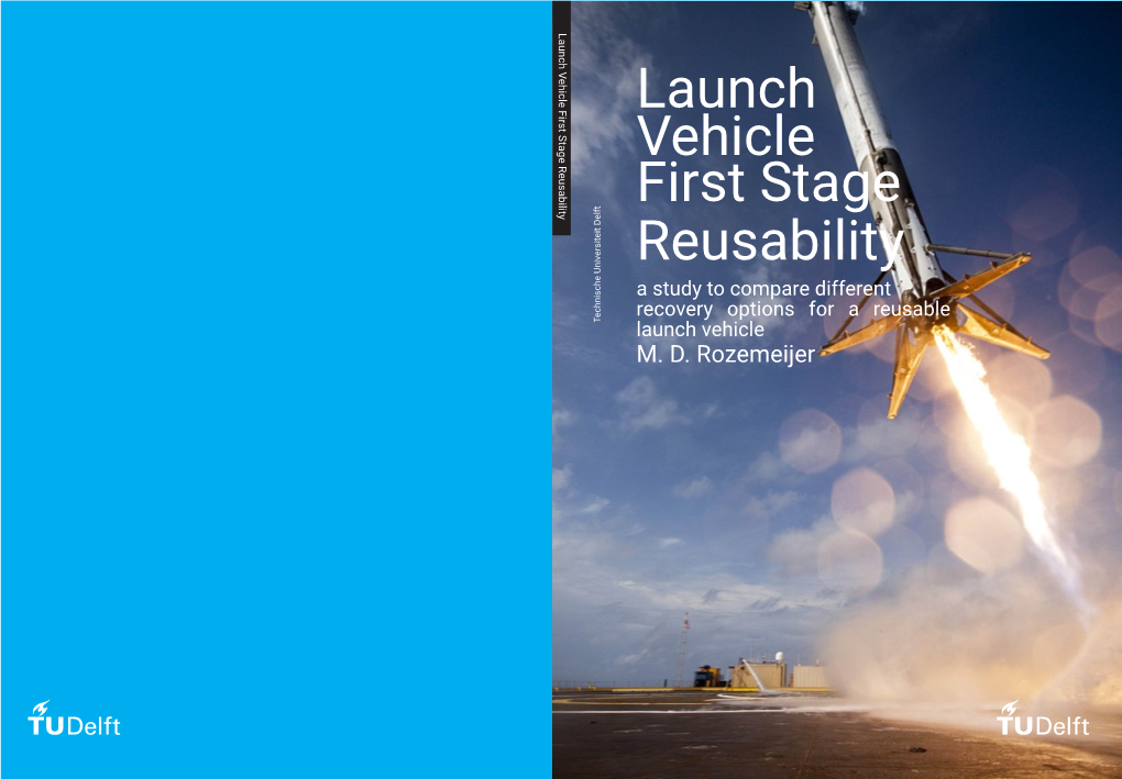 Launch Vehicle First Stage Reusability a Study to Compare Different Recovery Optionslaunch Vehicle for Am