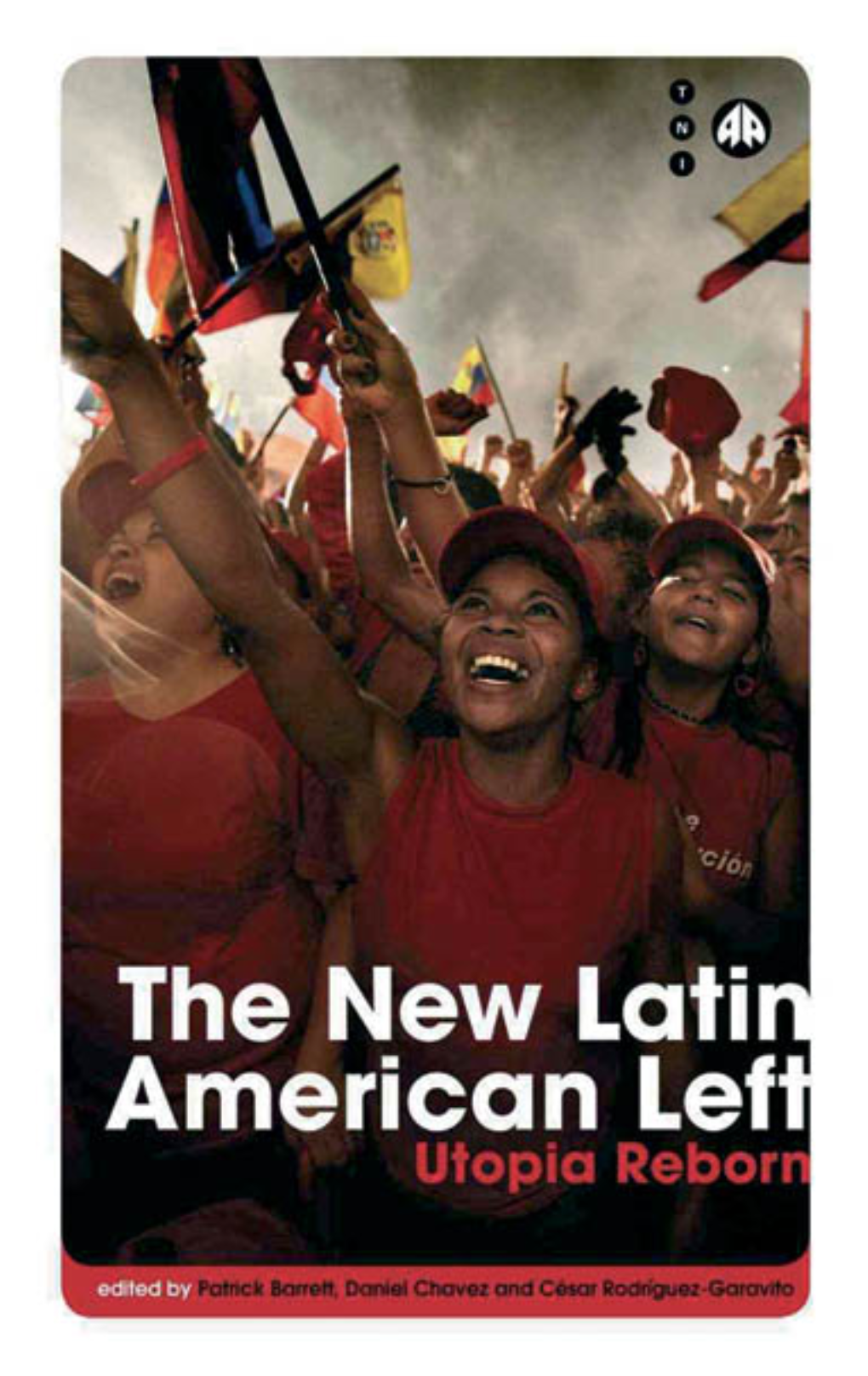 New Latin American Left : Utopia Reborn