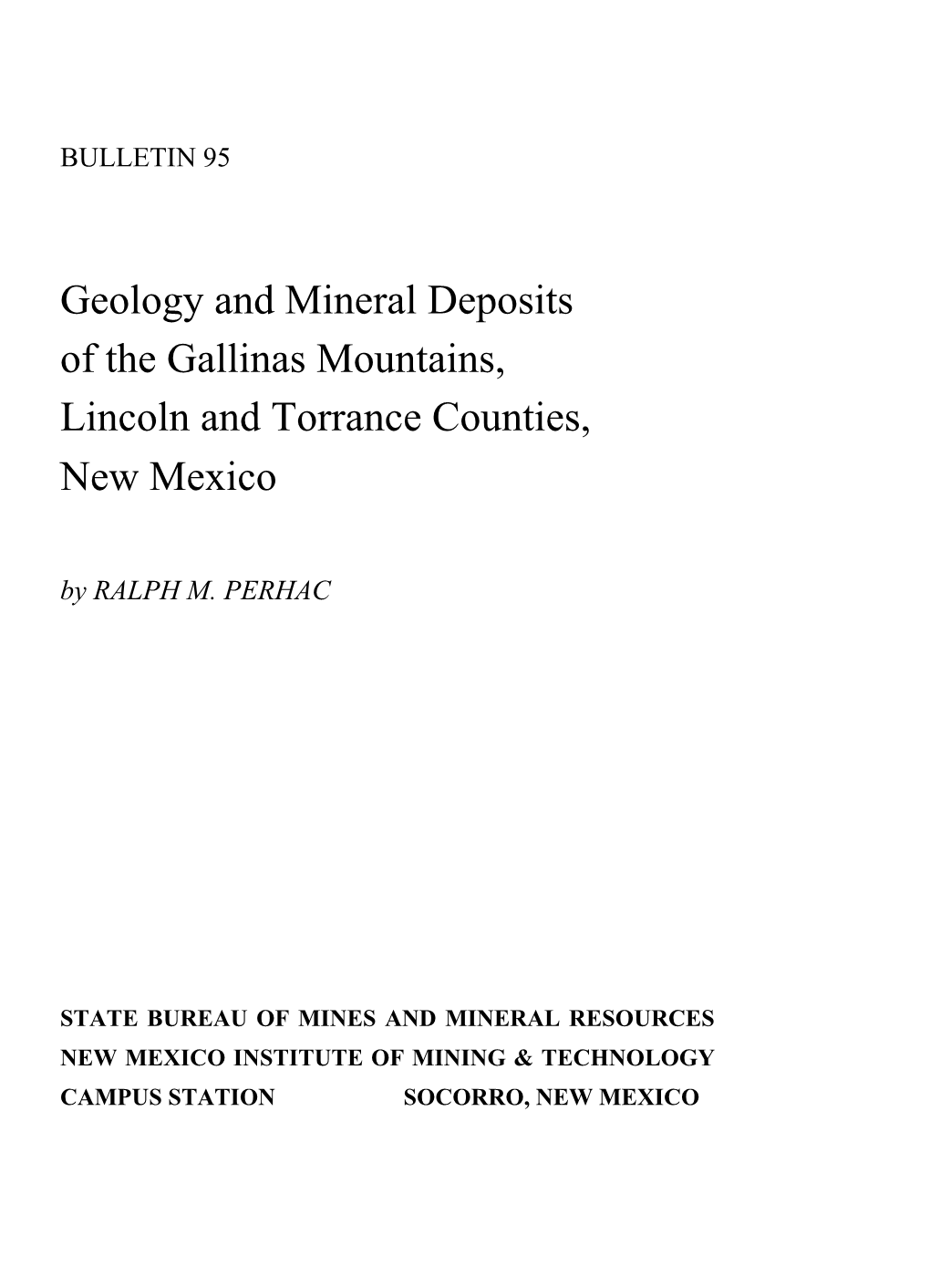 Geology and Mineral Deposits of the Gallinas Mountains, Lincoln and Torrance Counties, New Mexico by RALPH M