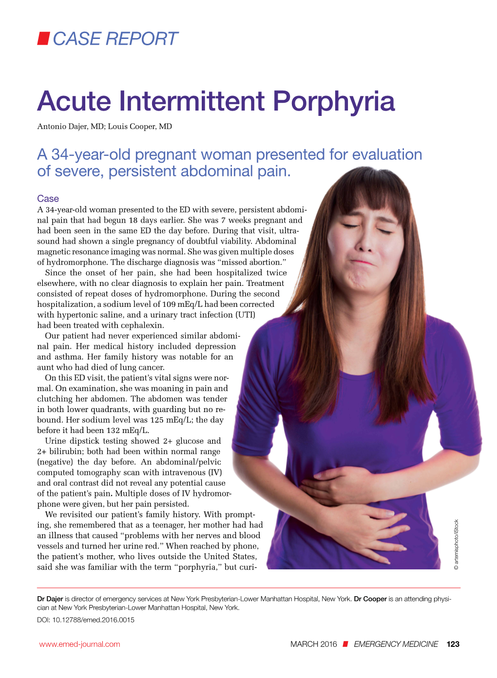 Acute Intermittent Porphyria Antonio Dajer, MD; Louis Cooper, MD