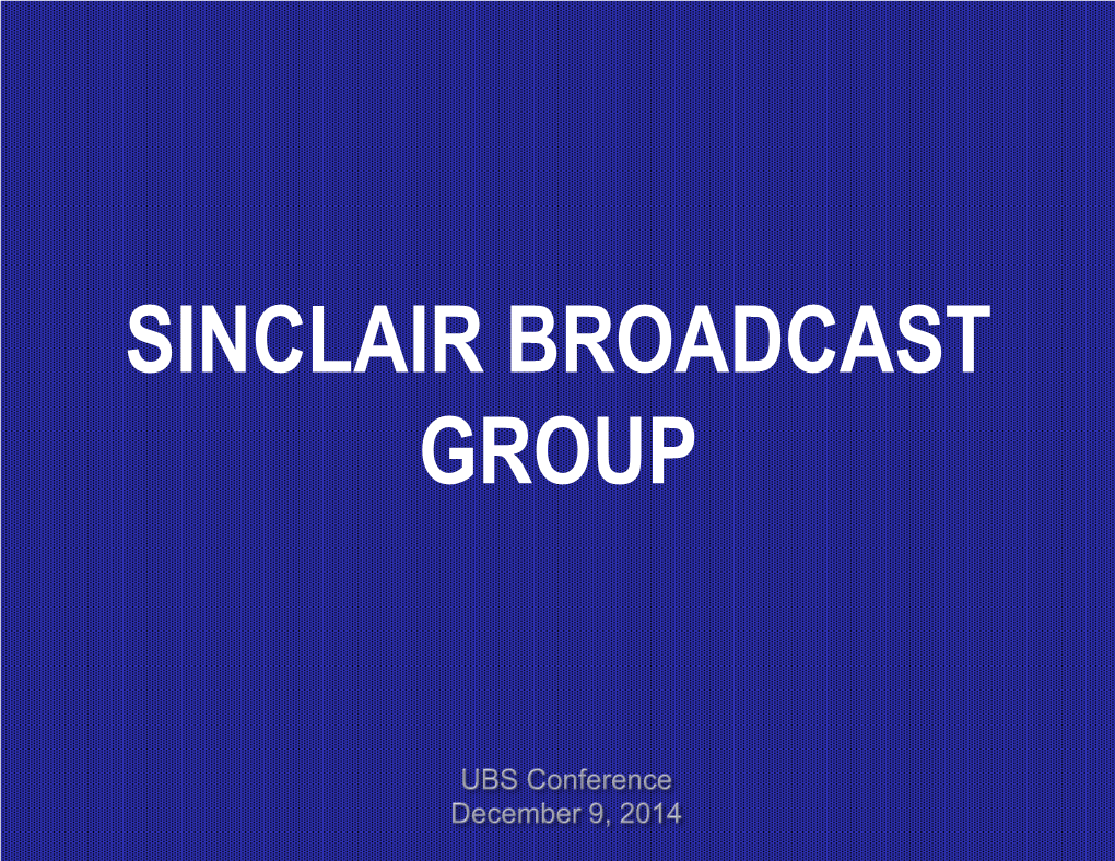 SINCLAIR BROADCAST GROUP Safe Harbor