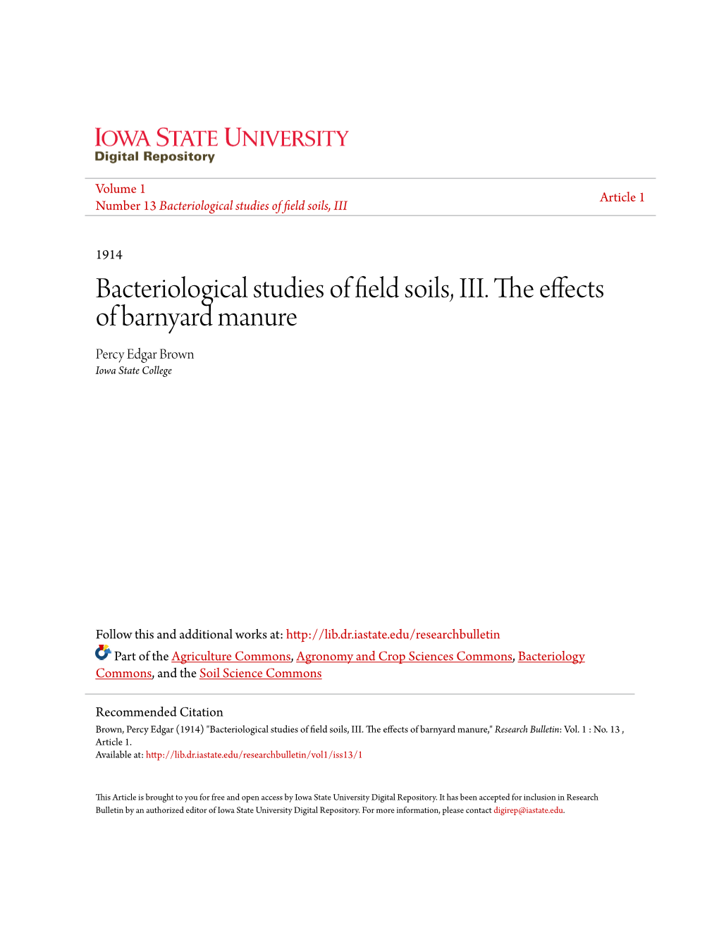 Bacteriological Studies of Field Soils, III. the Effects of Barnyard Manure Percy Edgar Brown Iowa State College