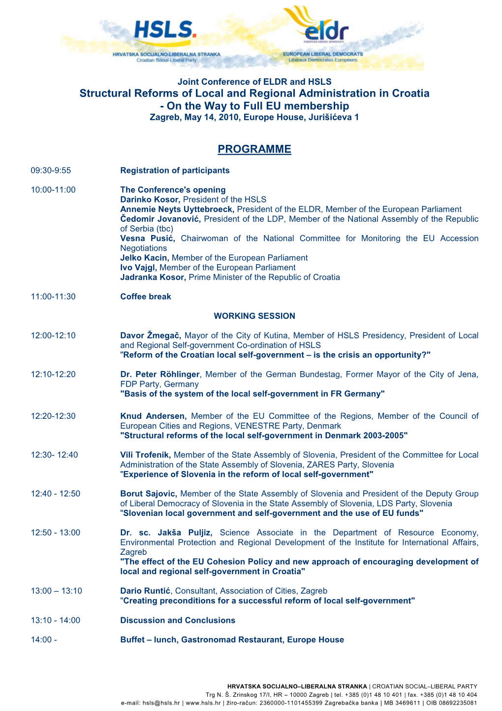 Programme of the ELDR-HSLS Joint Conference, Zagreb May