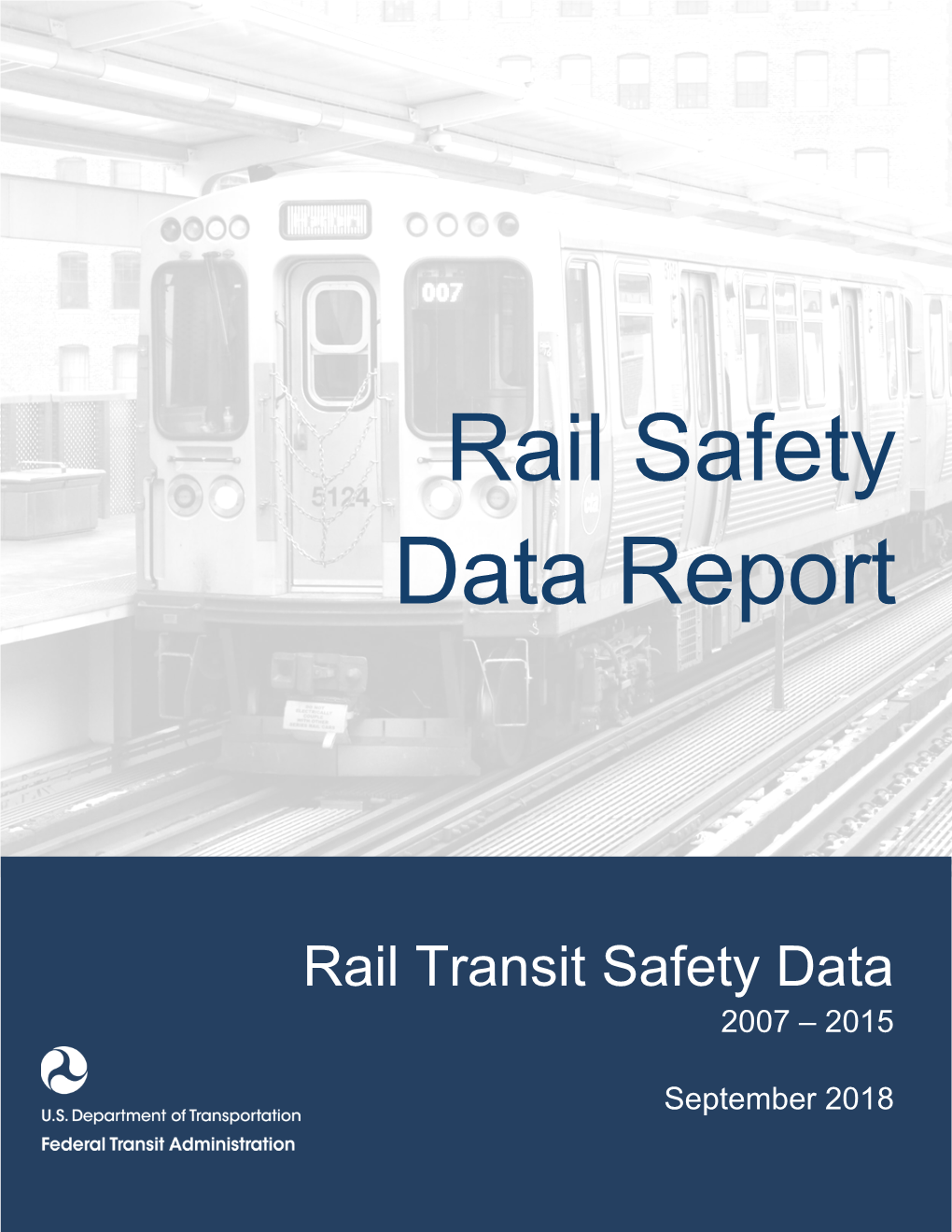 Fta-Rail-Transit-Safety-Data-Report-2007