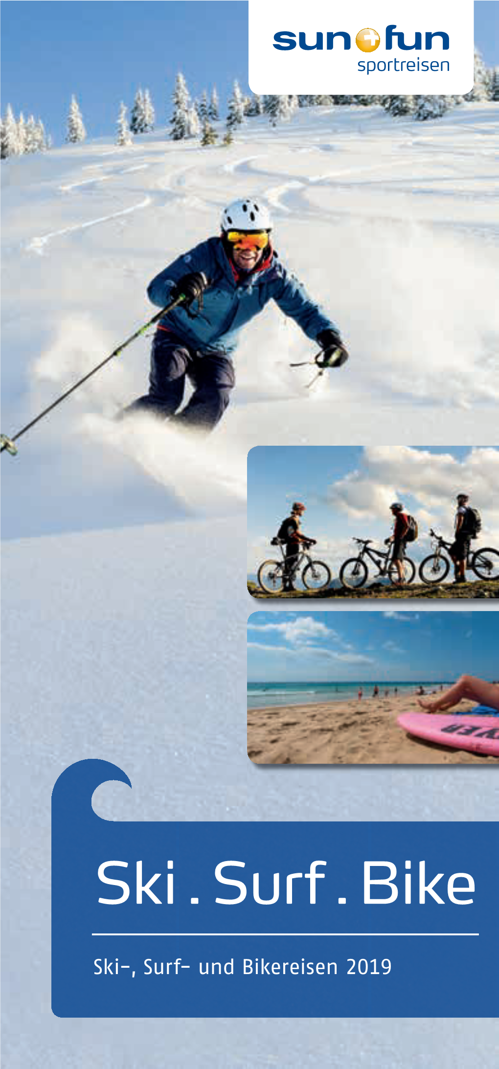 Ski . Surf . Bike