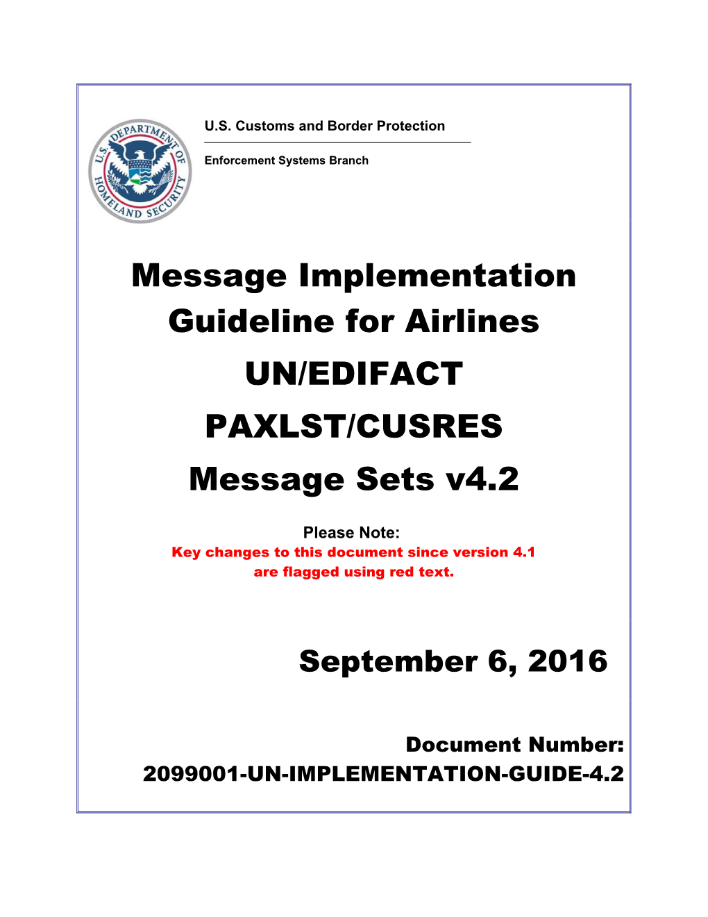 Message Implementation Guideline for Airlines UN/EDIFACT PAXLST/CUSRES Message Sets V4.2