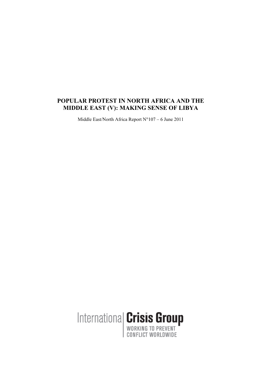 Popular Protest in North Africa and the Middle East (V): Making Sense of Libya