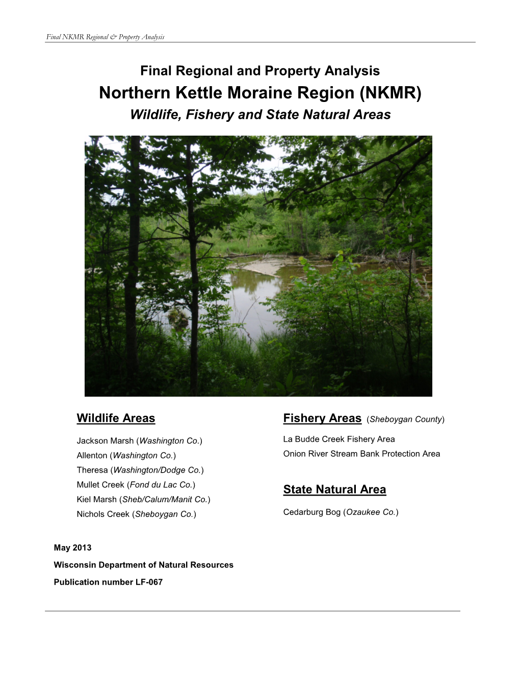 Final Regional and Property Analysis Northern Kettle Moraine Region (NKMR) Wildlife, Fishery and State Natural Areas