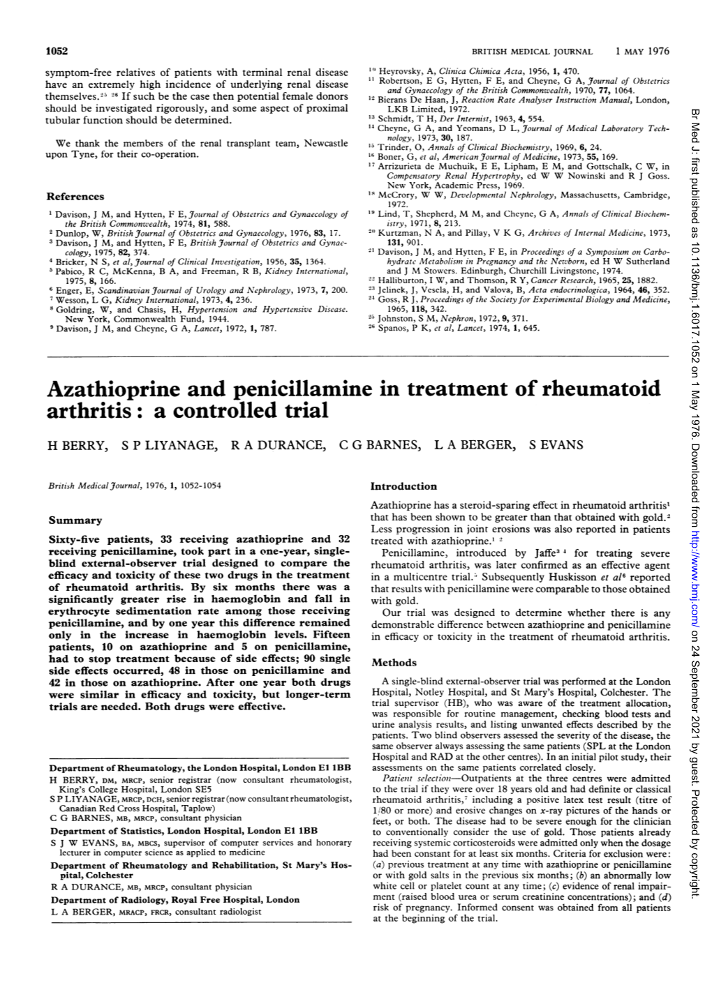 Azathioprine and Penicillamine in Treatment of Rheumatoid Arthritis: a Controlled Trial H BERRY, S P LIYANAGE, R a DURANCE, C G BARNES, L a BERGER, S EVANS