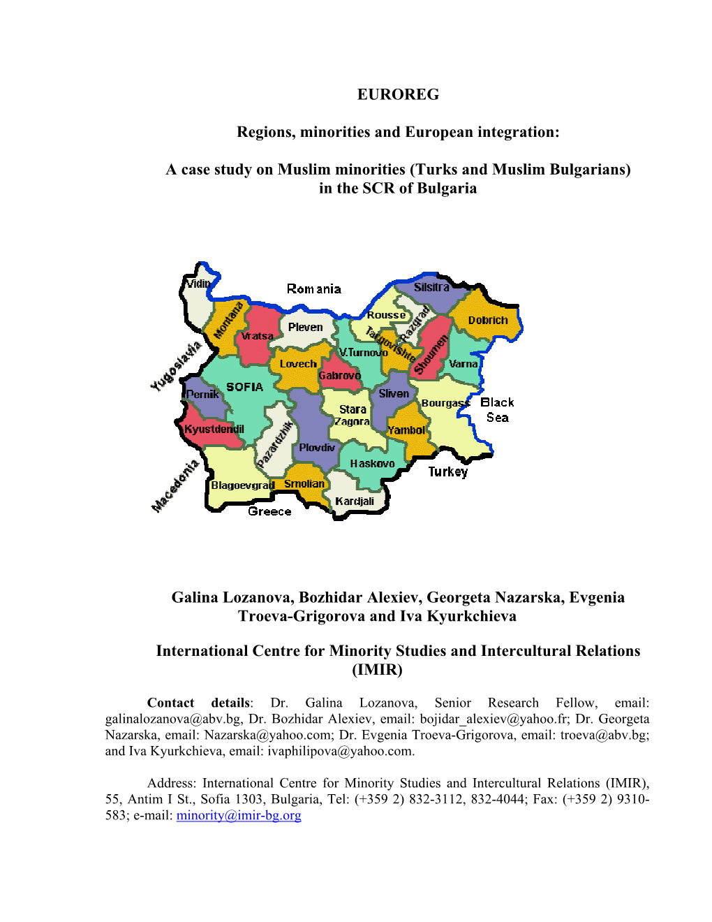 EUROREG Regions, Minorities and European Integration: a Case Study