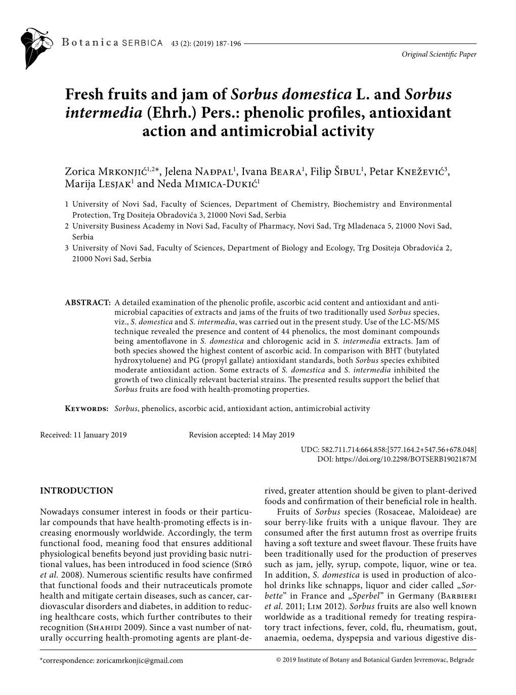 Fresh Fruits and Jam of Sorbus Domestica L. and Sorbus Intermedia (Ehrh.) Pers.: Phenolic Profiles, Antioxidant Action and Antimicrobial Activity