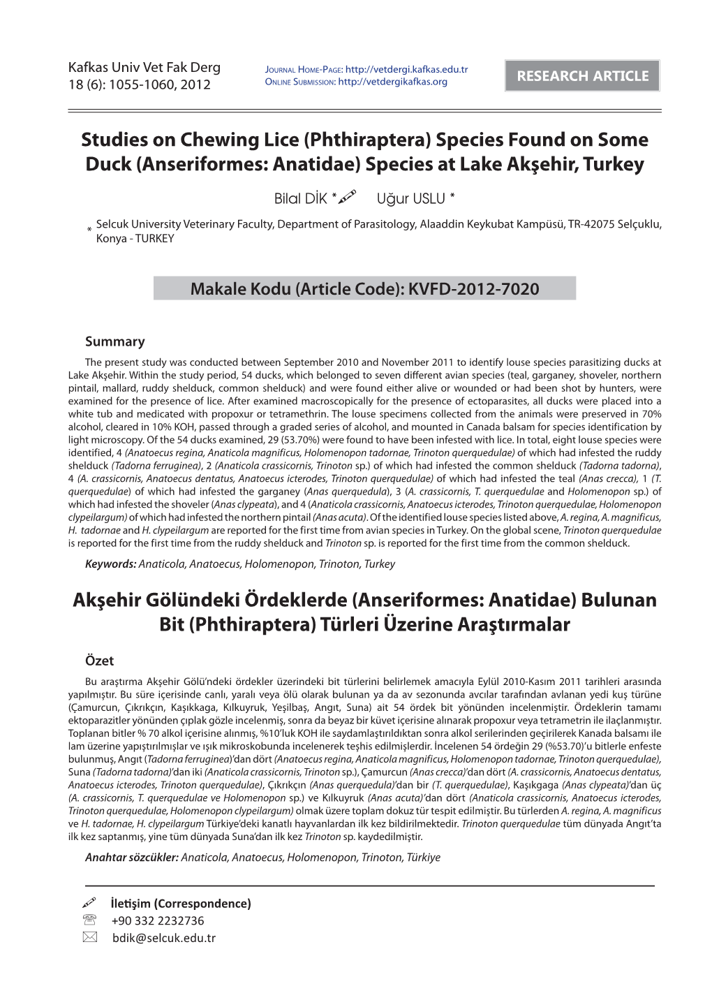 Akşehir Gölündeki Ördeklerde (Anseriformes: Anatidae) Bulunan Bit (Phthiraptera) Türleri Üzerine Araştırmalar