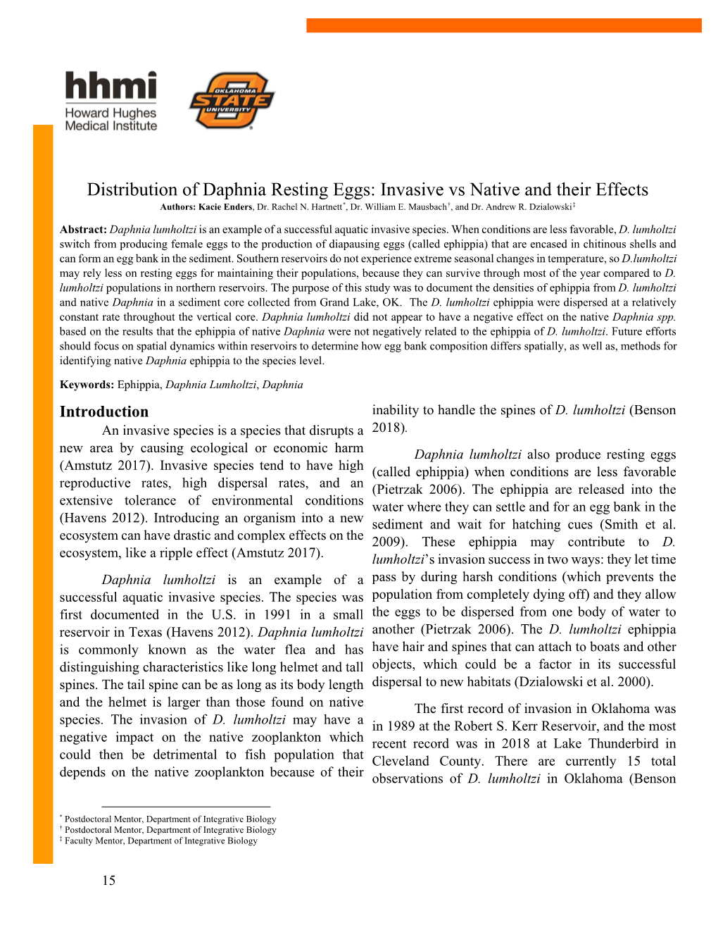 Distribution of Daphnia Resting Eggs: Invasive Vs Native and Their Effects Authors: Kacie Enders, Dr