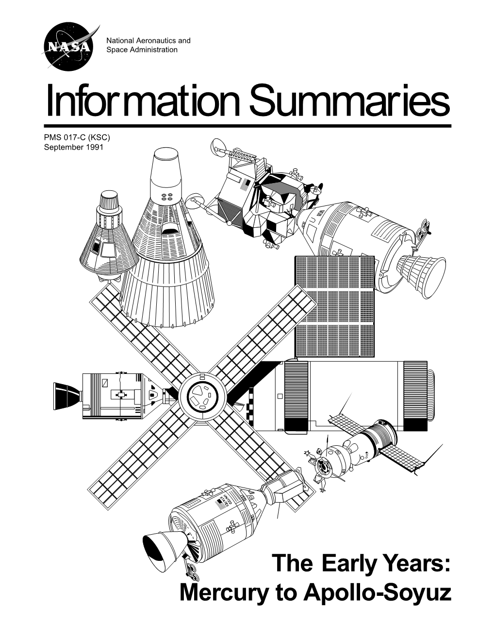 Early Years: Mercury to Apollo-Soyuz the Early Years: Mercury to Apollo-Soyuz