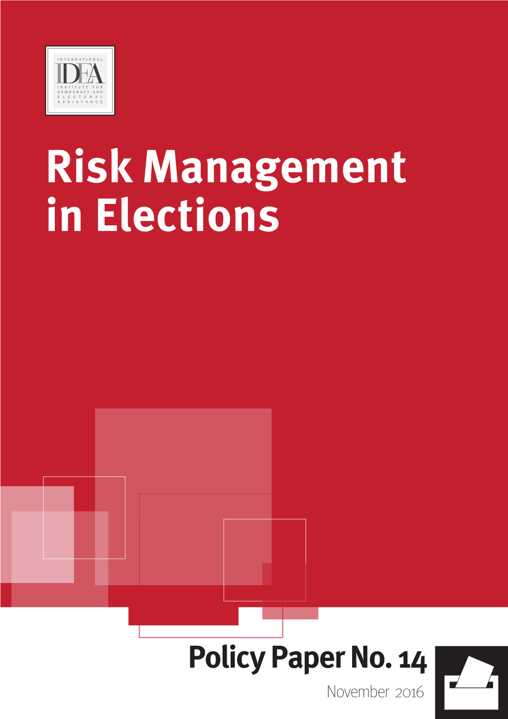Risk Management in Elections
