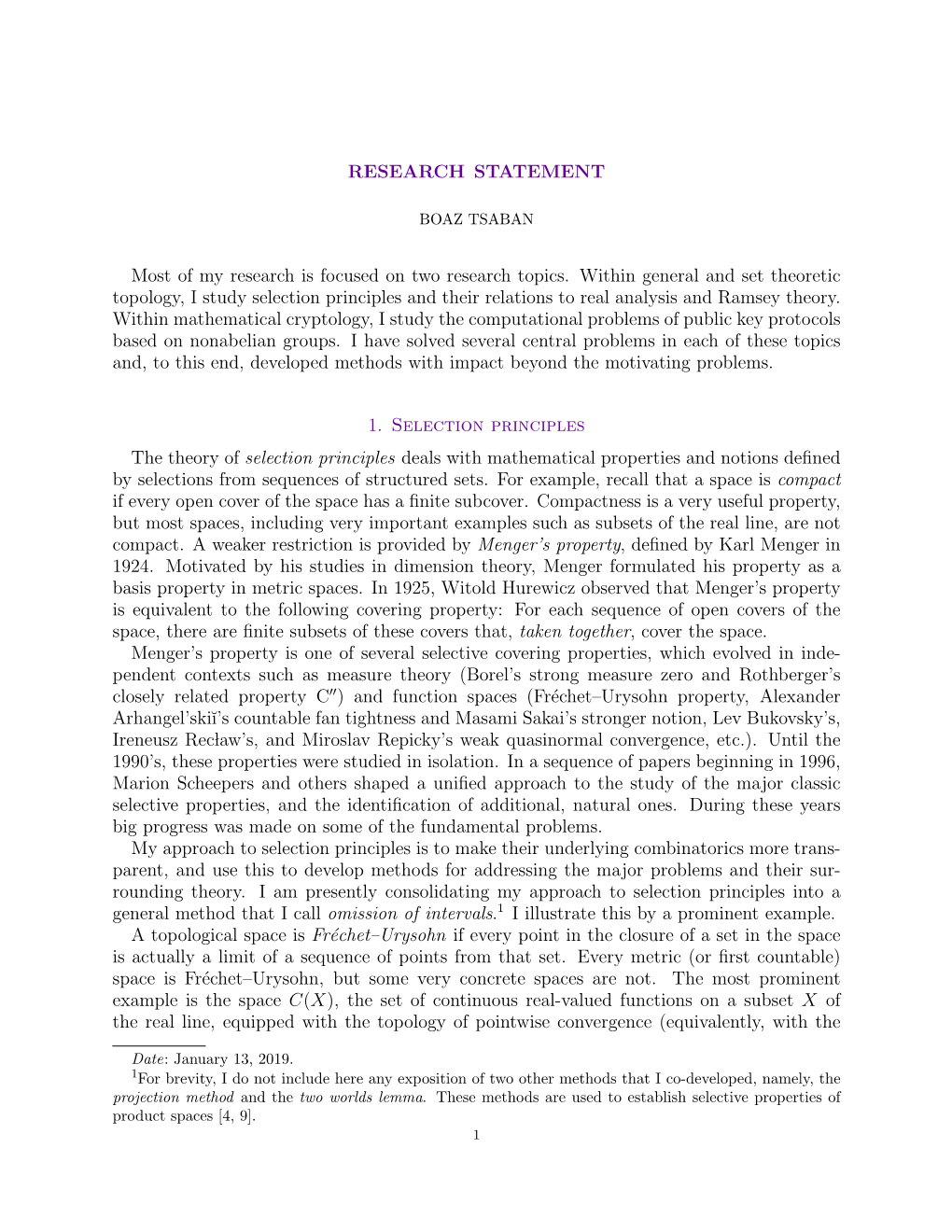 RESEARCH STATEMENT Most of My Research Is Focused on Two