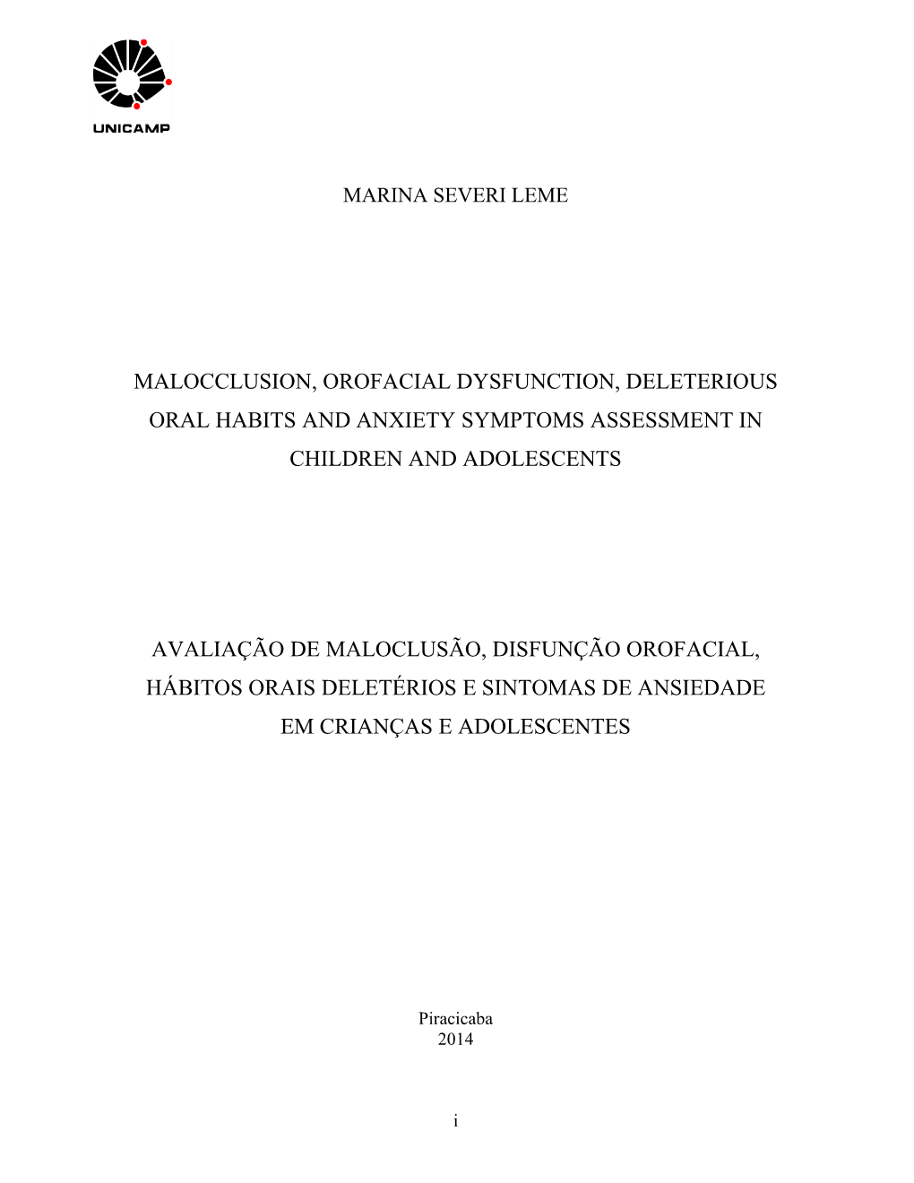 Malocclusion, Orofacial Dysfunction, Deleterious Oral Habits and Anxiety Symptoms Assessment in Children and Adolescents Avalia