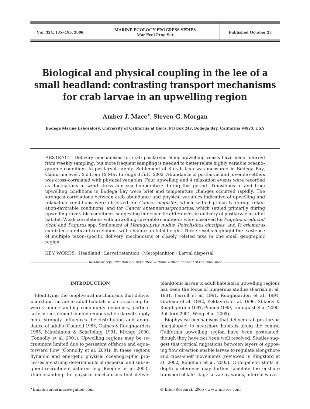 Contrasting Transport Mechanisms for Crab Larvae in an Upwelling Region