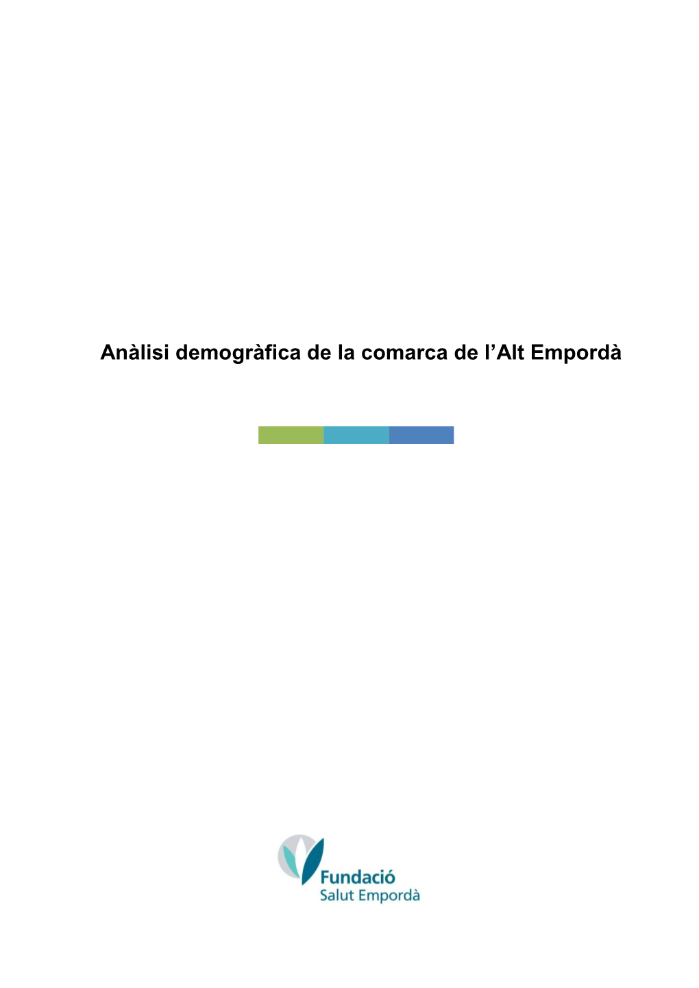 Anàlisi Demogràfica De La Comarca De L'alt Empordà