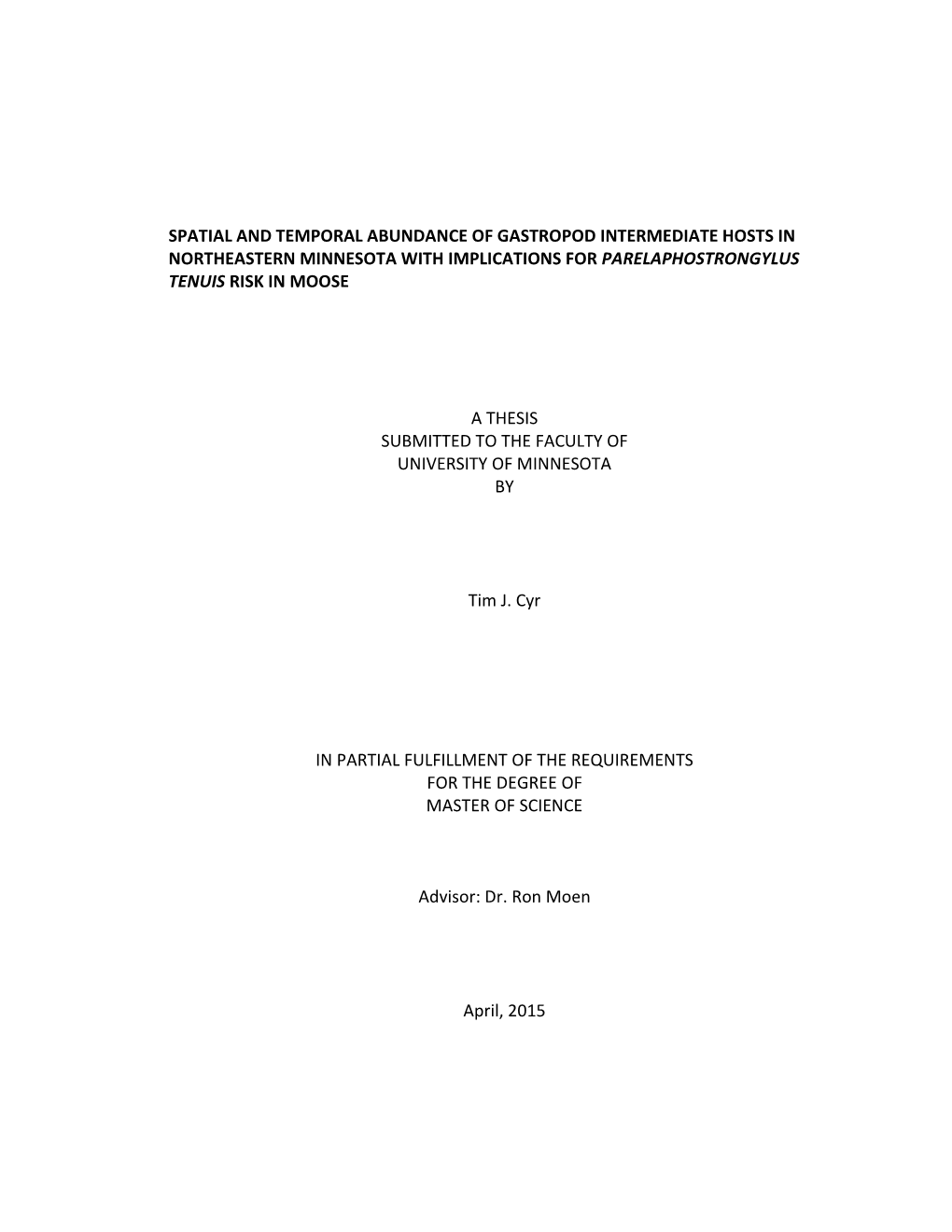 Spatial and Temporal Abundance of Gastropod Intermediate Hosts in Northeastern Minnesota with Implications for Parelaphostrongylus Tenuis Risk in Moose