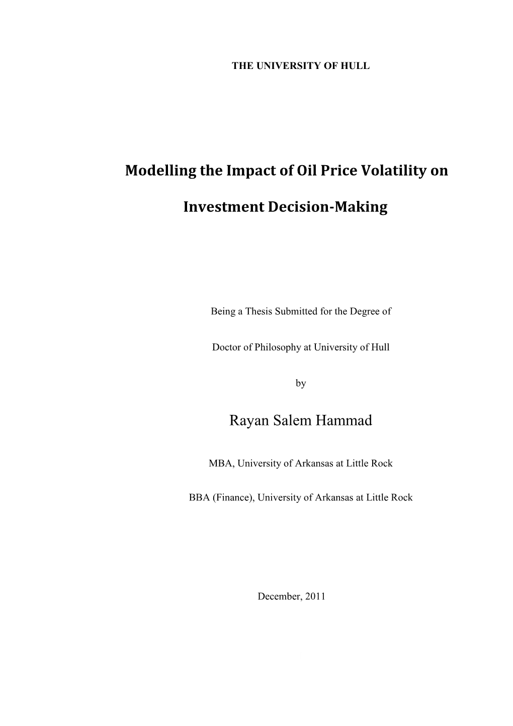 Modelling the Impact of Oil Price Volatility on Investment Decision