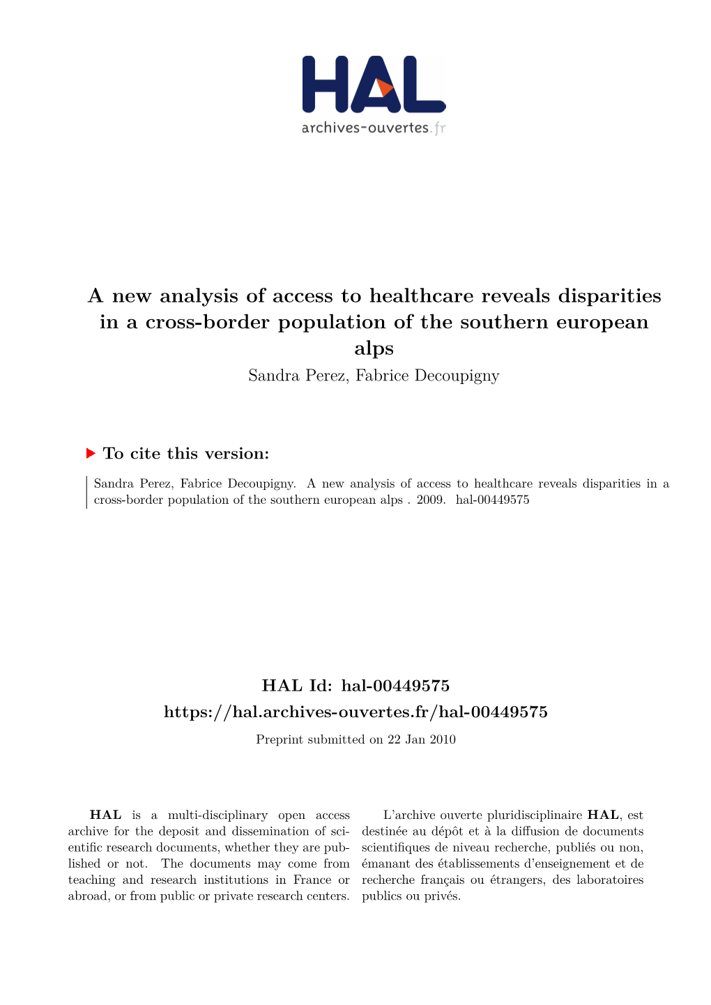 A New Analysis of Access to Healthcare Reveals Disparities in a Cross-Border Population of the Southern European Alps Sandra Perez, Fabrice Decoupigny