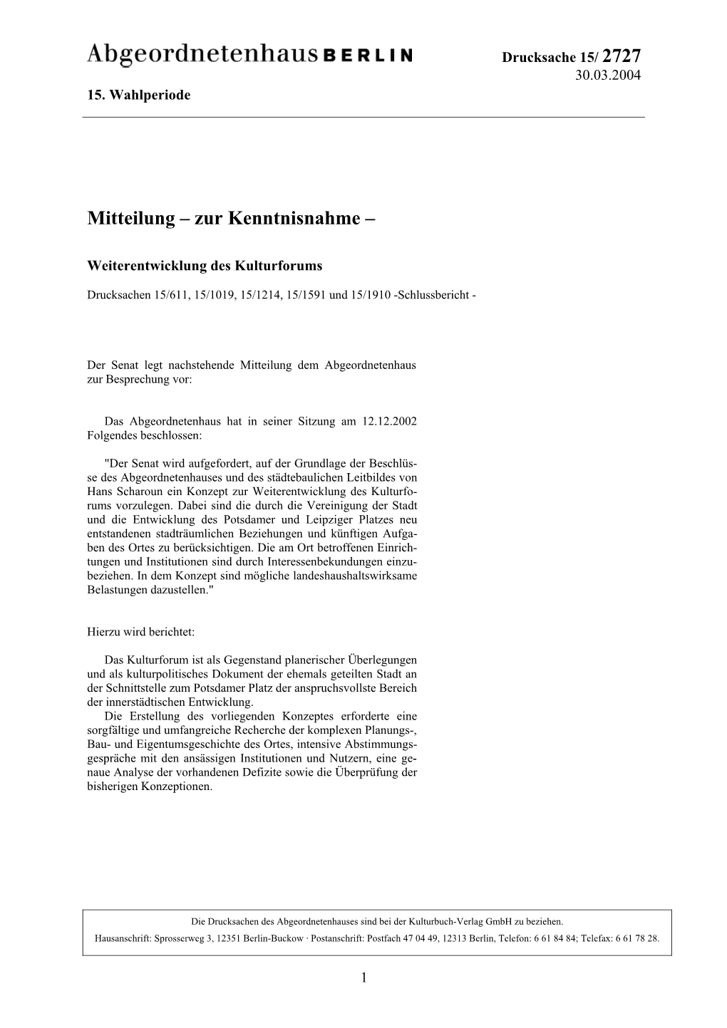 Mitteilung – Zur Kenntnisnahme –