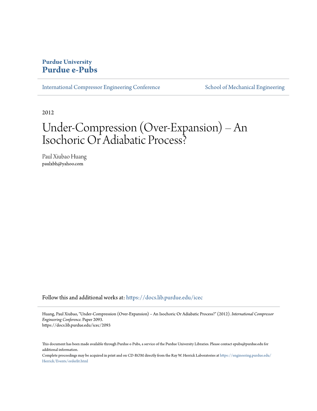 Under-Compression (Over-Expansion) – an Isochoric Or Adiabatic Process? Paul Xiubao Huang Paulxbh@Yahoo.Com