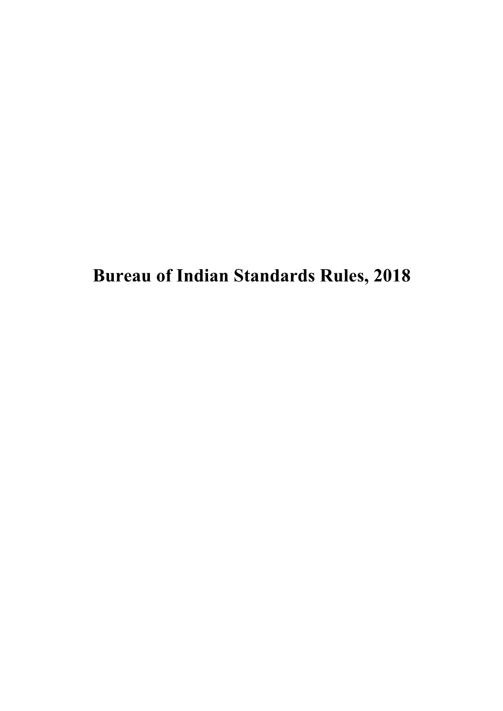 Bureau of Indian Standards Rules, 2018 16 the GAZETTE of INDIA : EXTRAORDINARY [P ART II—SEC
