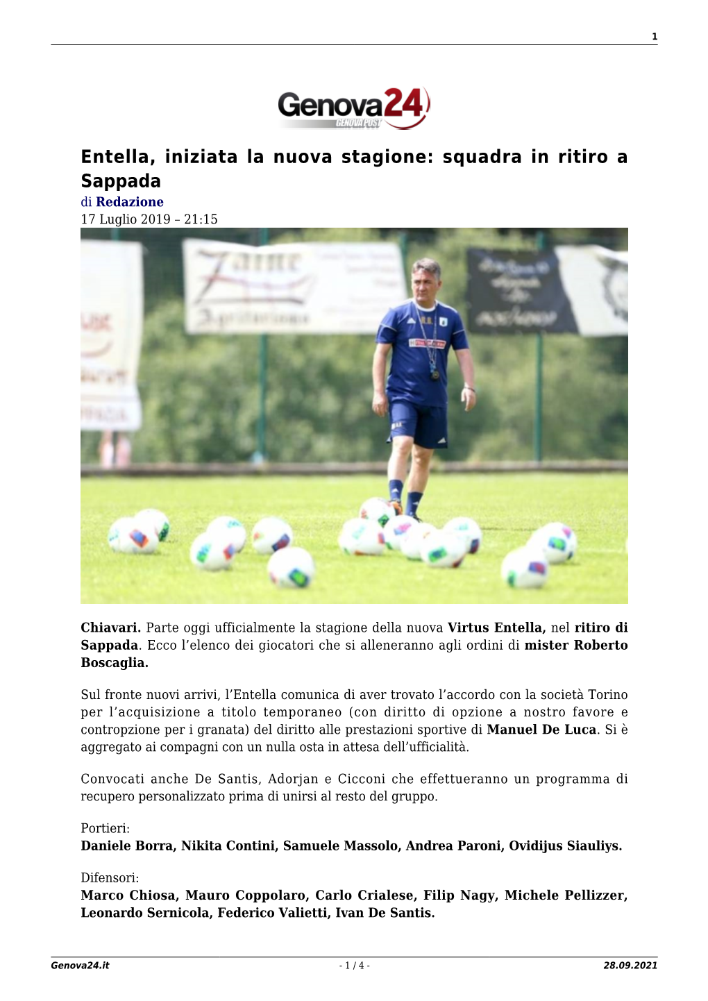 Entella, Iniziata La Nuova Stagione: Squadra in Ritiro a Sappada Di Redazione 17 Luglio 2019 – 21:15