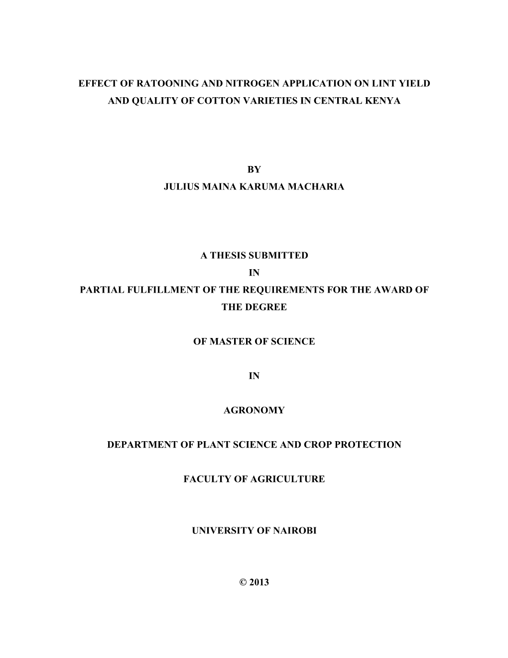 Effect of Ratooning and Nitrogen Application on Lint Yield and Quality of Cotton Varieties in Central Kenya