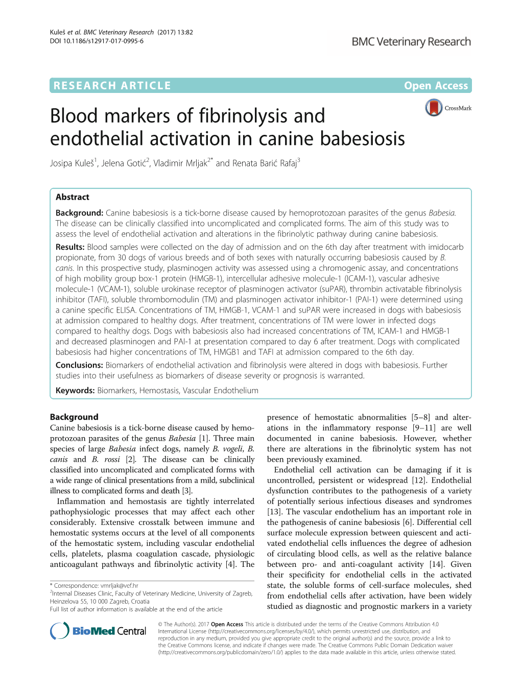 Blood Markers of Fibrinolysis and Endothelial Activation in Canine Babesiosis Josipa Kuleš1, Jelena Gotić2, Vladimir Mrljak2* and Renata Barić Rafaj3