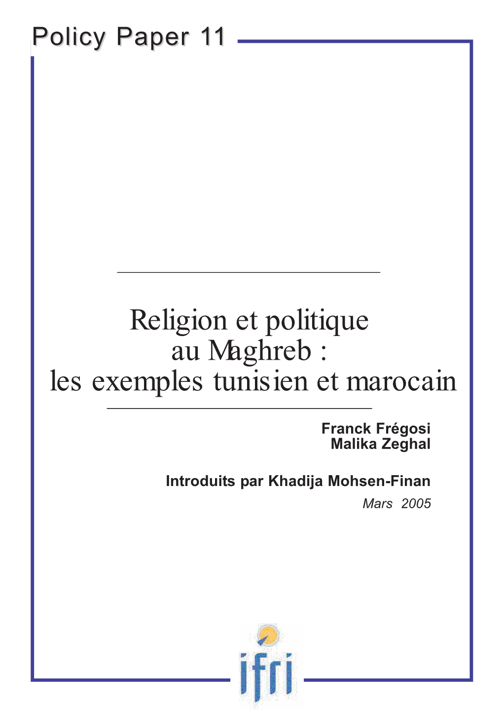 Religion Et Politique Au Maghreb : Les Exemples Tunisien Et Marocain