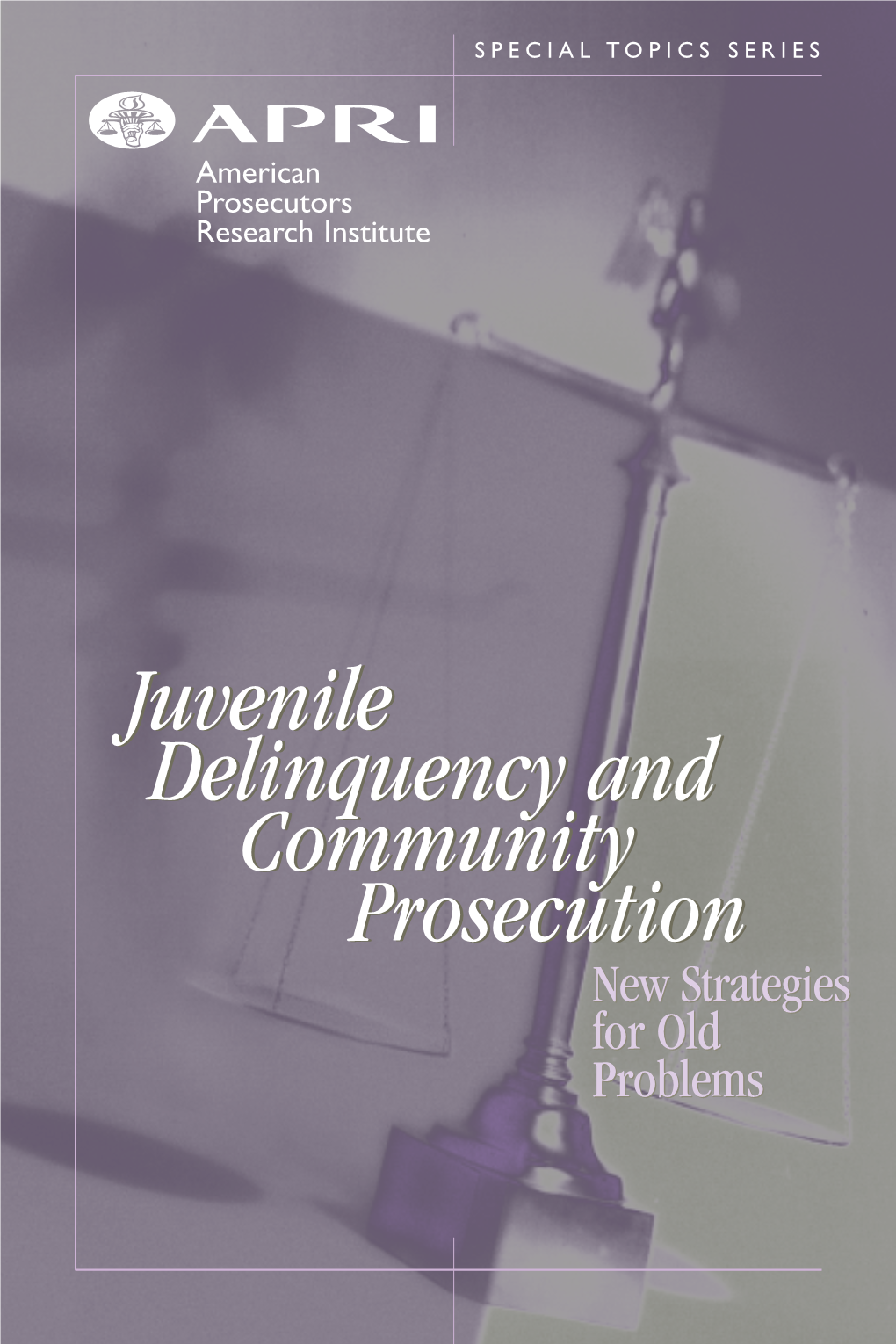 Juvenile Delinquency and Community Prosecution