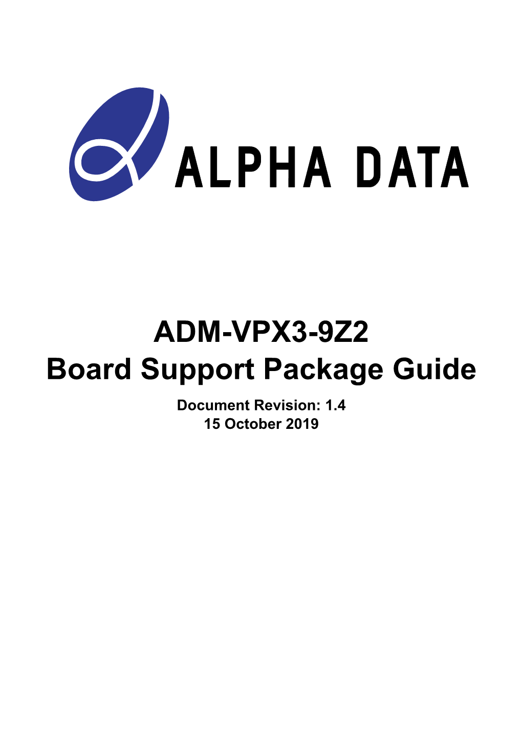 ADM-VPX3-9Z2 Board Support Package Guide V1.4 - 15 October 2019