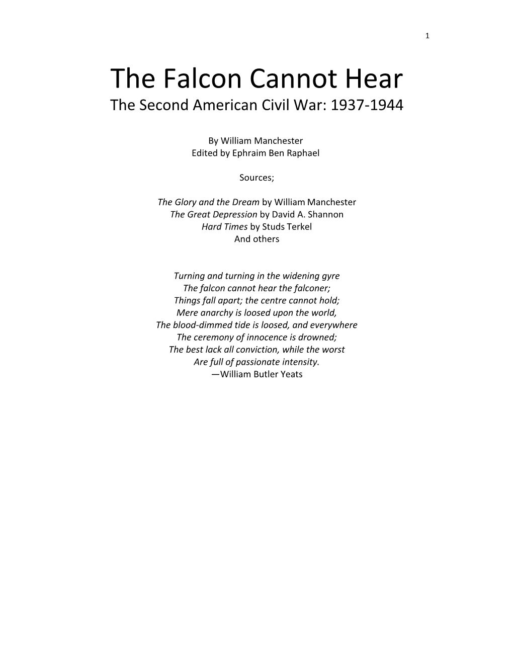 The Falcon Cannot Hear the Second American Civil War: 1937-1944