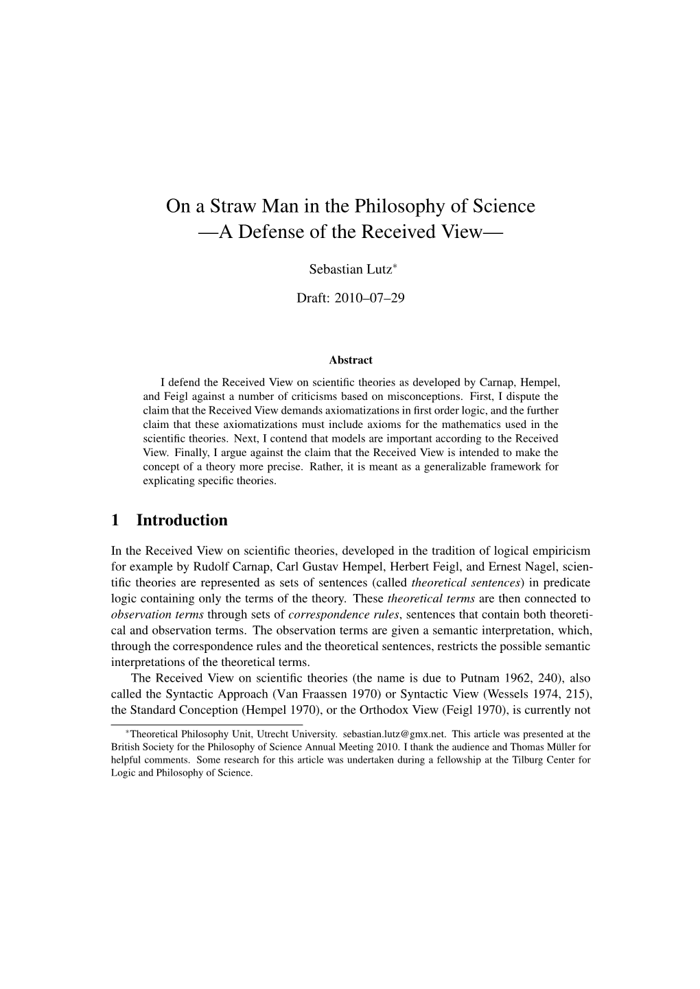 On a Straw Man in the Philosophy of Science —A Defense of the Received View—